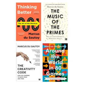 Marcus Du Sautoy 4 Books Set (The Creativity Code, The Music of the Primes, Thinking Better, Around the World in 80 Games (HB))