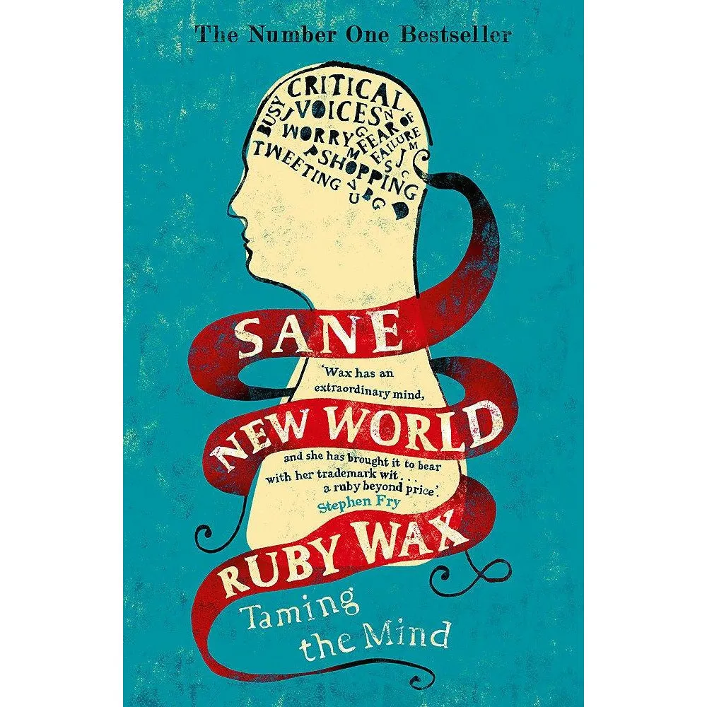 Sane New World: Taming the Mind
