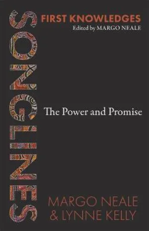 Songlines: The Power and The Promise (First Knowledges)