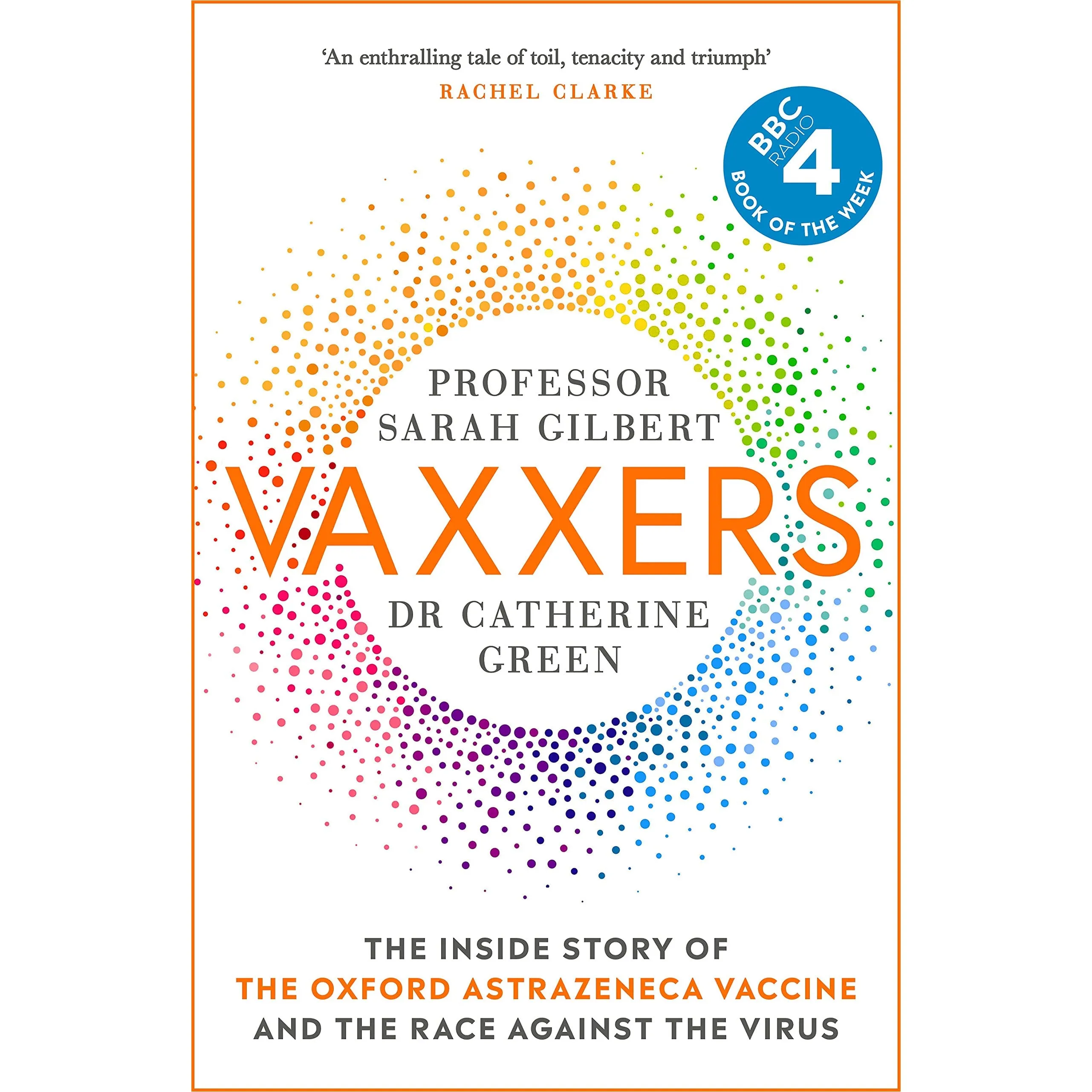 Vaxxers: The Inside Story of the Oxford AstraZeneca Vaccine and the Race Against the Virus